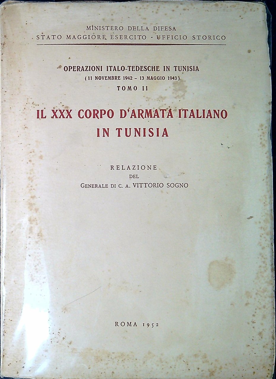 Il XXX corpo d'armata italiano in Tunisia