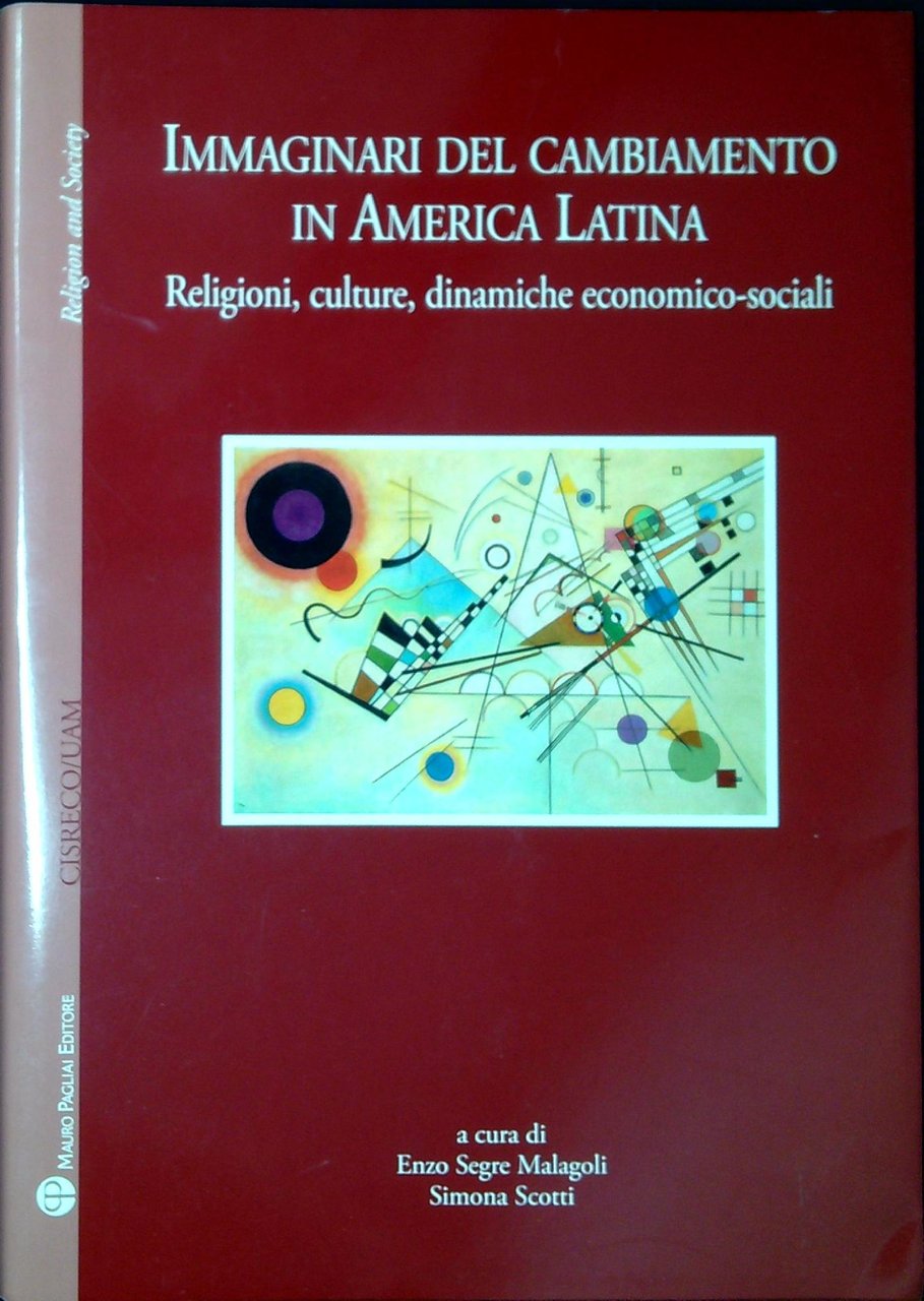 Immaginari del cambiamento in America latina: religioni, culture, dinamiche economico-sociali