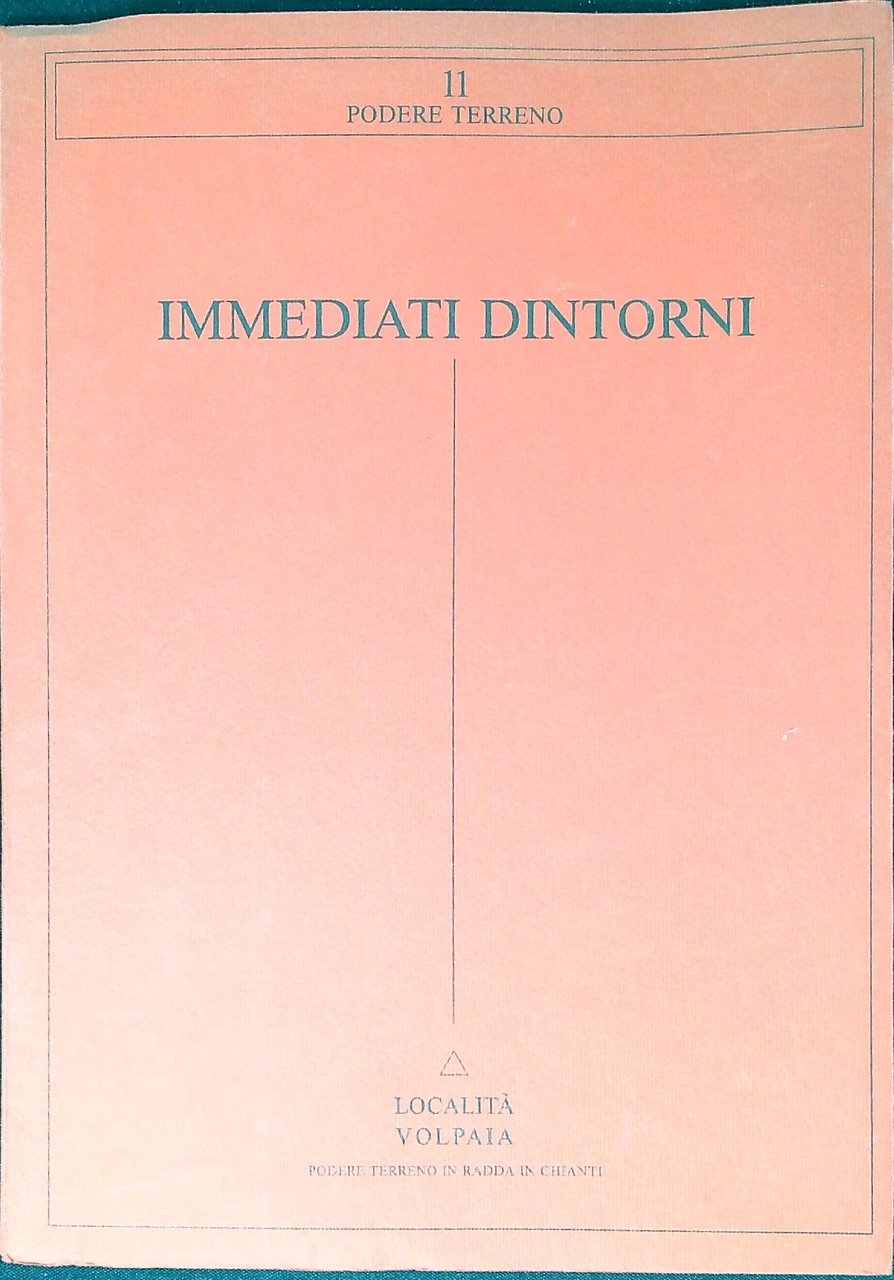 Immediati dintorni : dal 12 al 27 settembre 1992 Località …