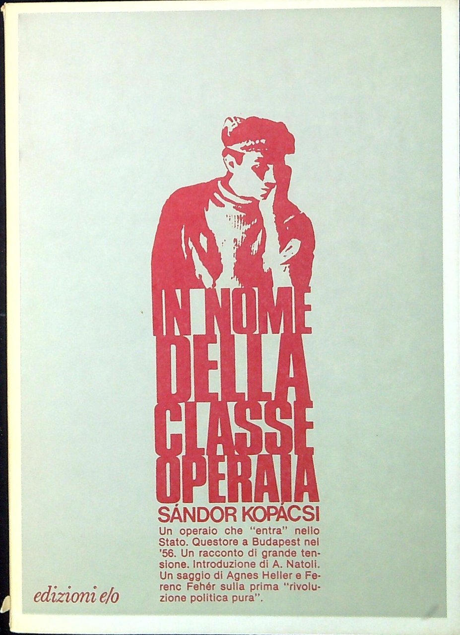 In nome della classe operaia : i ricordi di Sandor … | Immagine principale