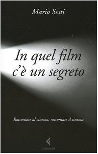 In quel film c'è un segreto