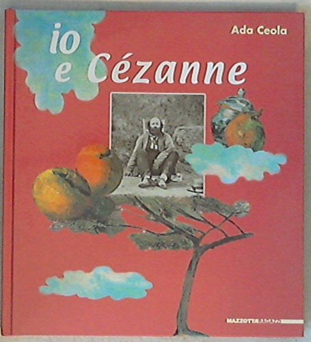 Io e Cézanne. Ediz. illustrata