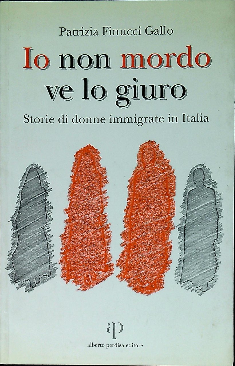 Io non mordo ve lo giuro : storie di donne … | Immagine principale