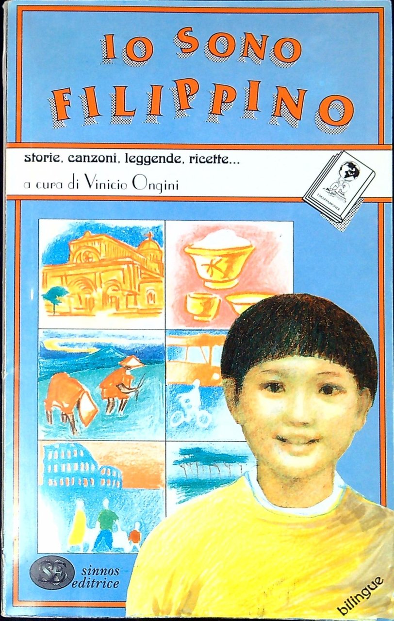 Io sono filippino : storie, canzoni, leggende, ricette...