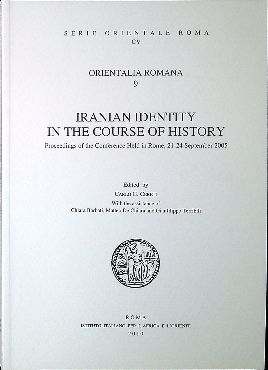 Iranian identity in the course of history. Orientalia Romana 9 | Immagine principale