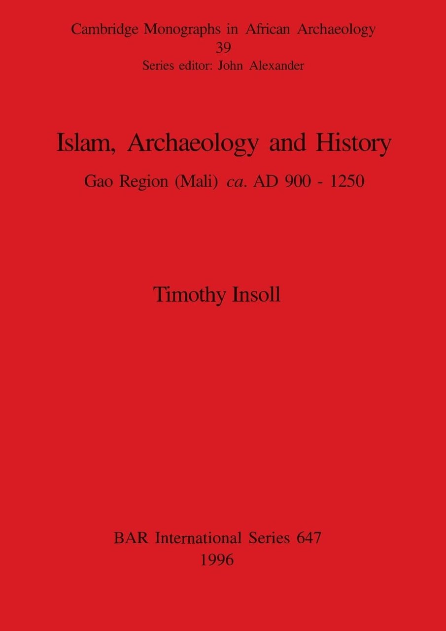 Islam, Archaeology and History: The Gao Region of Mali, Ad … | Immagine principale