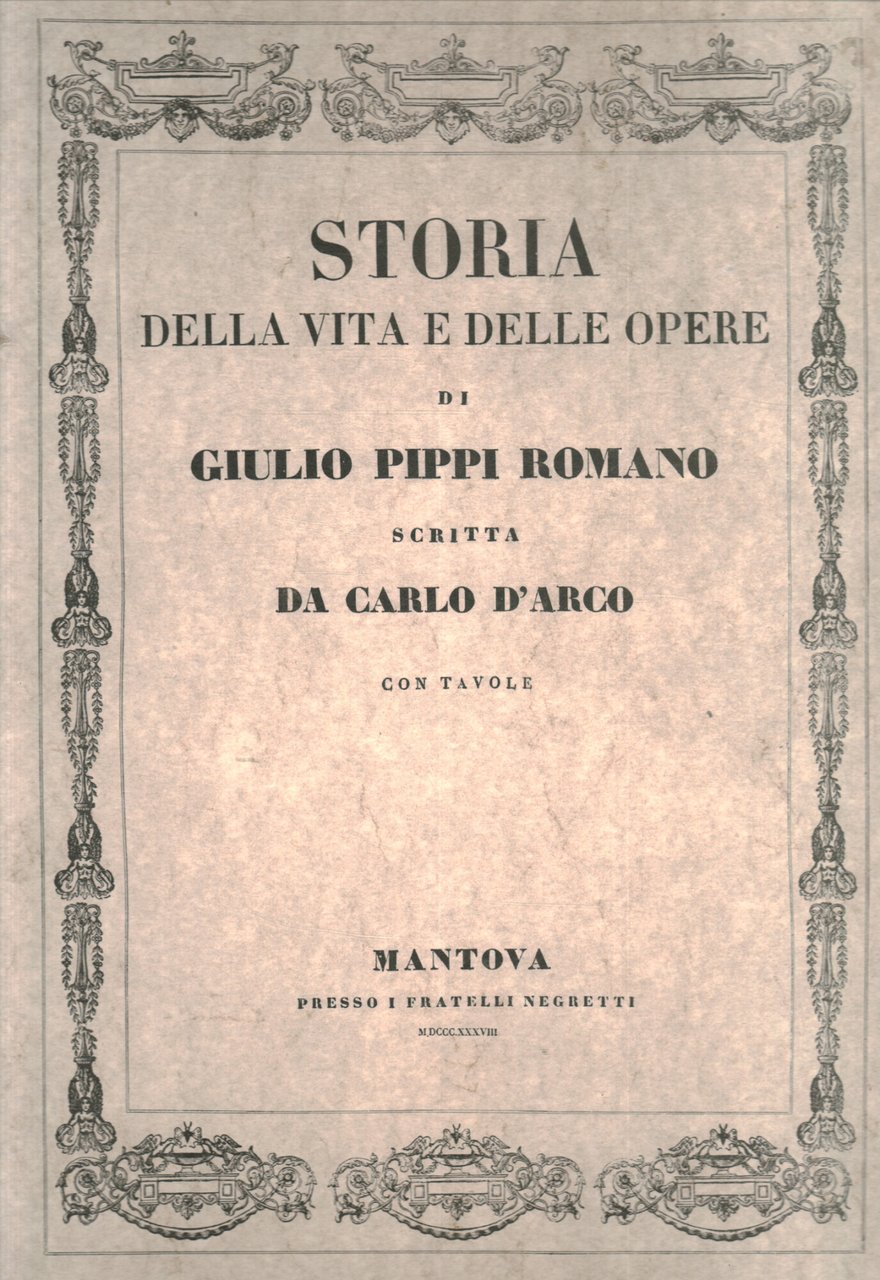Istoria della vita e delle opere di Giulio Pippi Romano