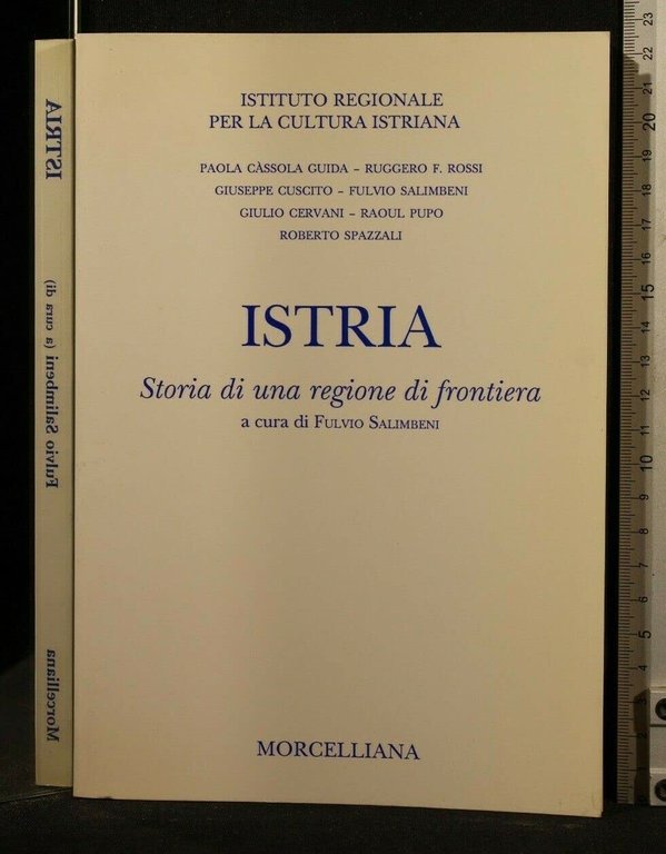 Istria Storia Di Una Regione Di Frontiera