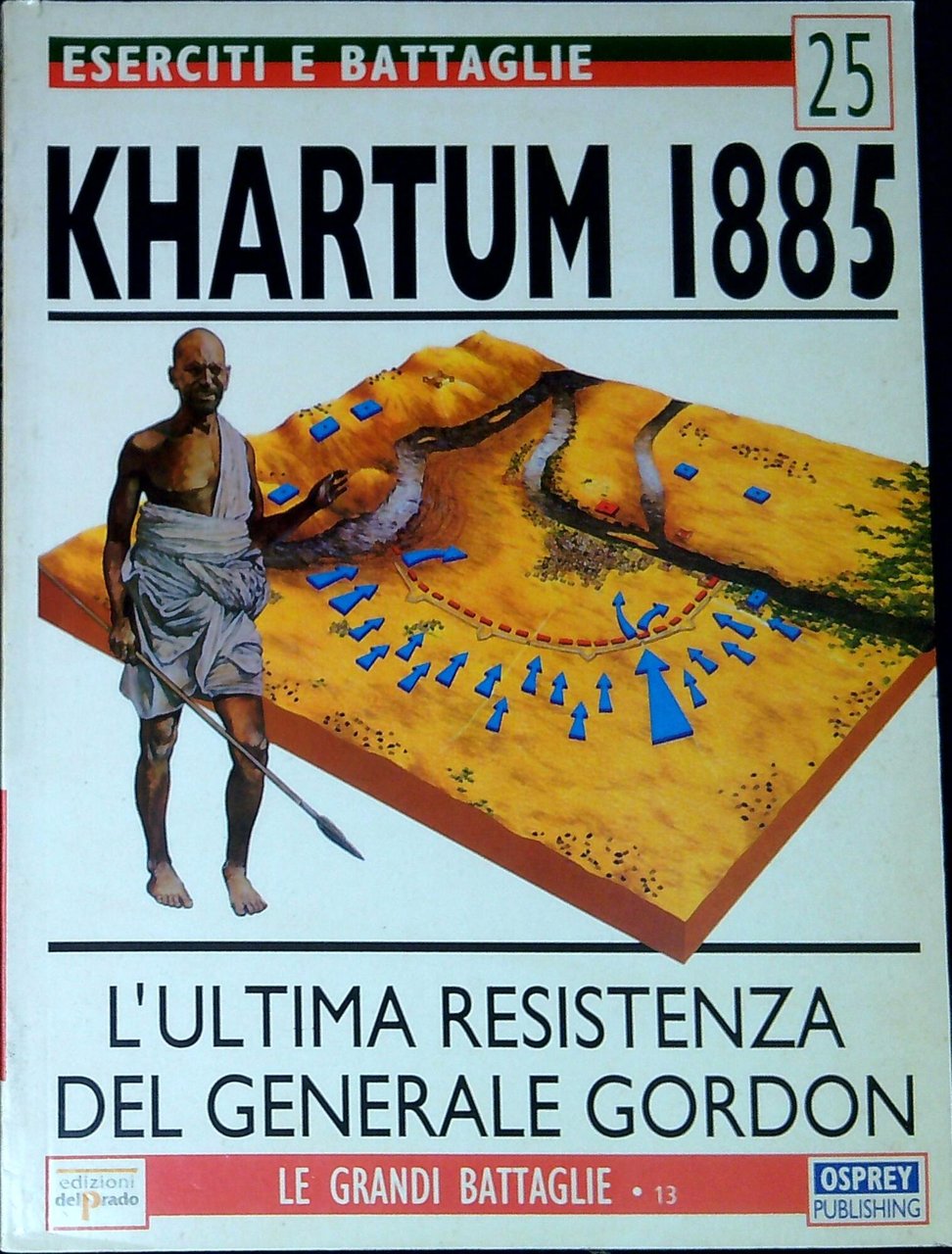 Khartum 1885 : l'ultima resistenza del Generale Gordon | Immagine principale