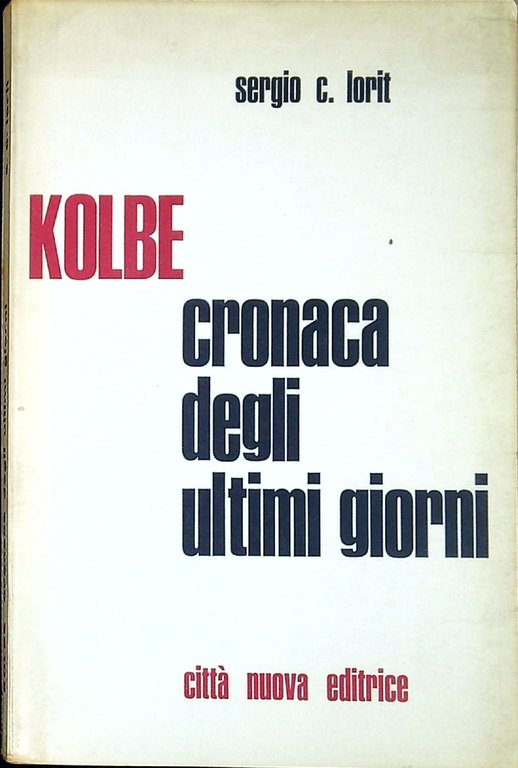Kolbe : cronaca degli ultimi giorni