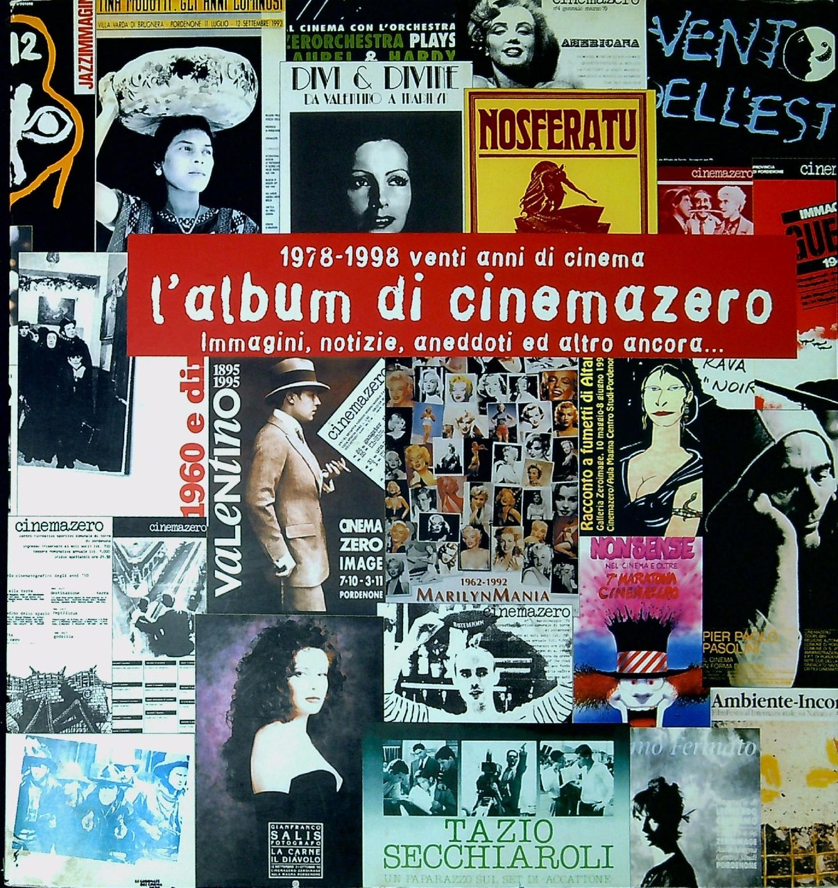 L' album di Cinemazero; immagini, notizie, aneddoti ed altro ancora …