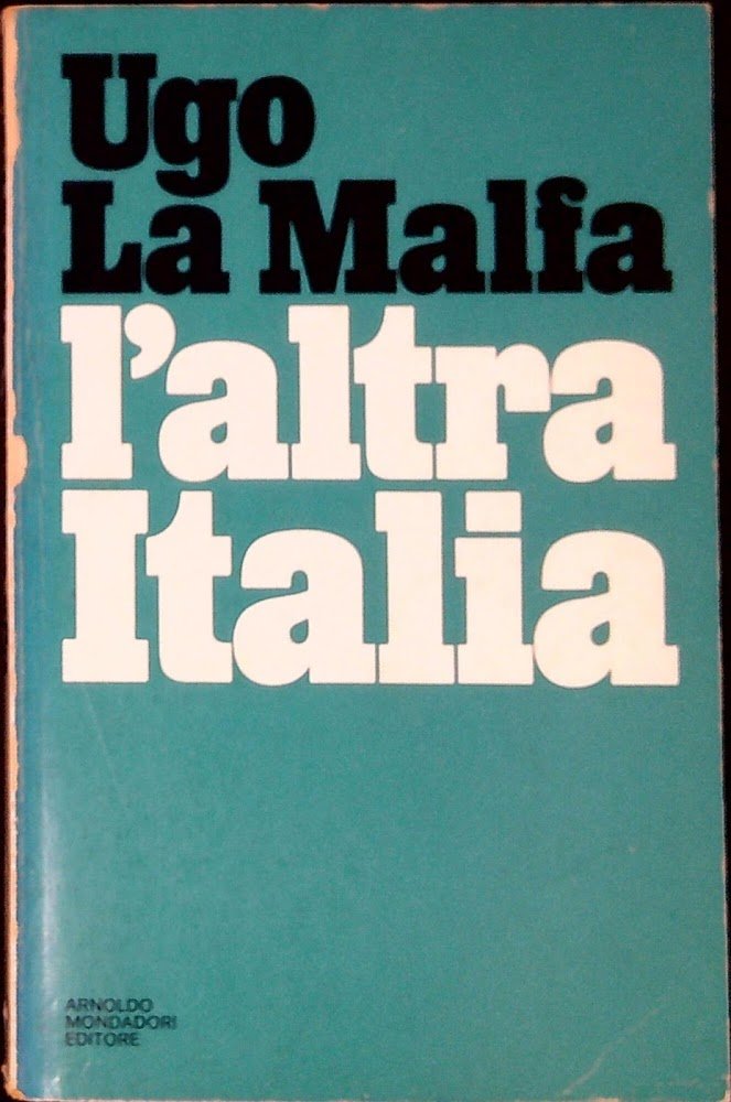 L'altra Italia : documenti su un decennio di politica italiana, …