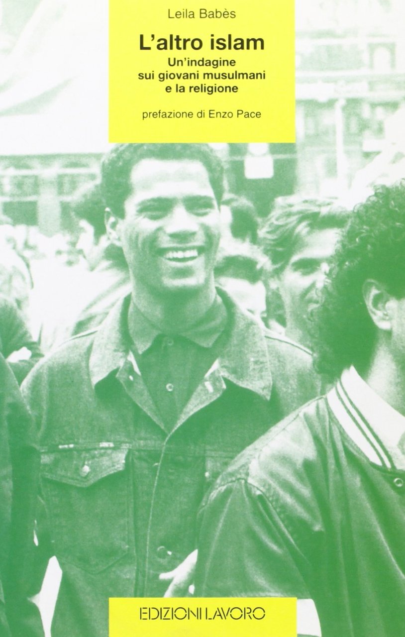 L'altro Islam. Un'indagine sui giovani musulmani e la religione