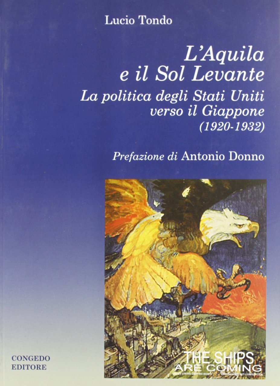 L'Aquila e il Sol Levante. La politica degli Stati Uniti …