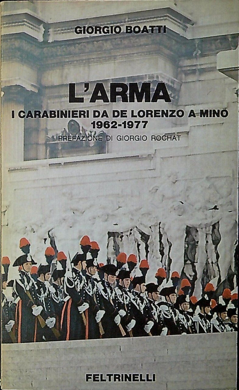 L'arma i carabinieri da De Lorenzo a Mino, 1962-1977 | Immagine principale
