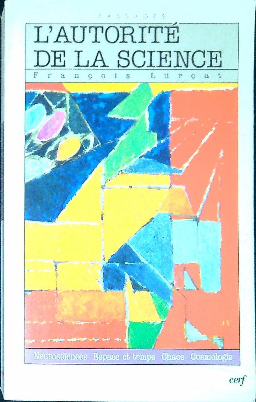 L' autorité de la science : neurosciences, espace et temps, …