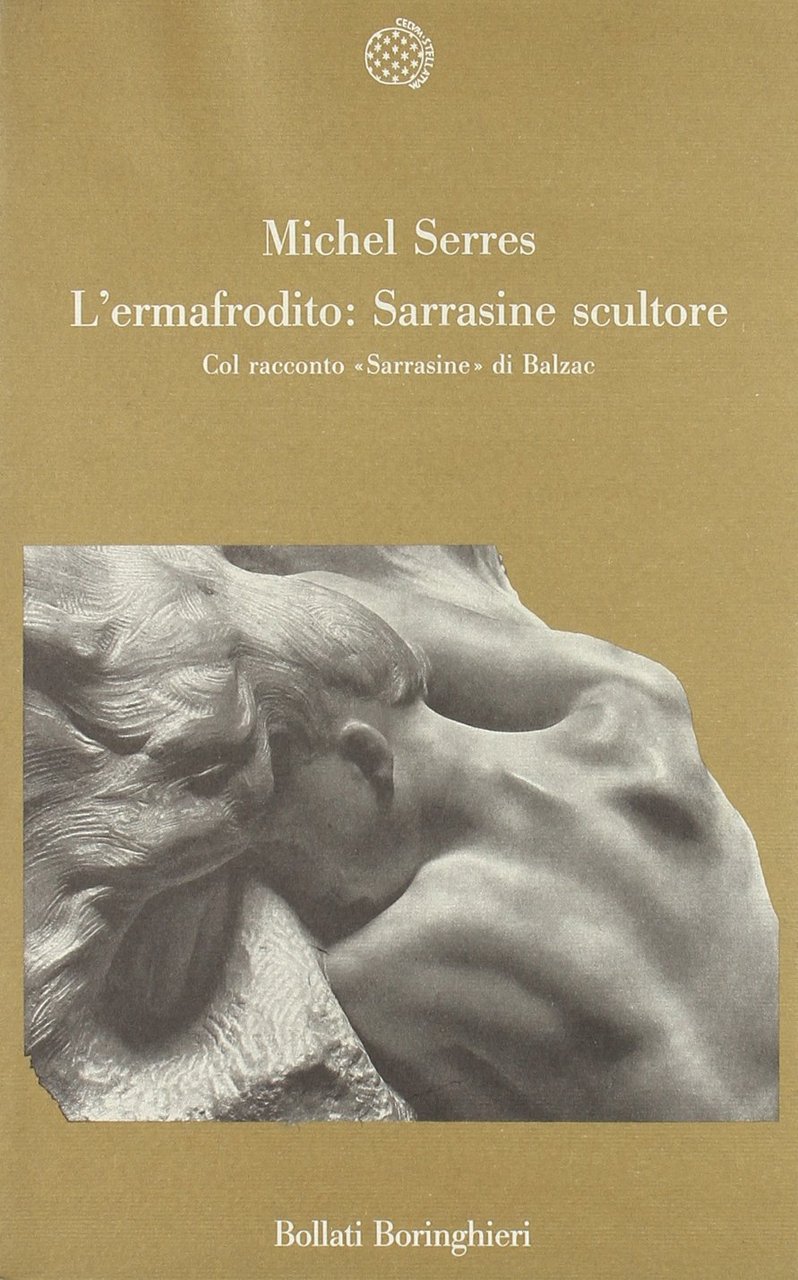 L'ermafrodito: Sarrasine scultore. Col racconto «Sarrasine» di Balzac