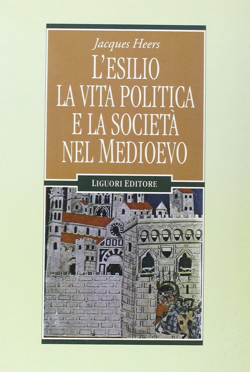 L'esilio, la vita politica e la società nel Medioevo
