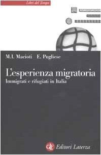 L'esperienza migratoria. Immigrati e rifugiati in Italia