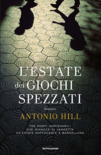 L'estate dei giochi spezzati (Omnibus)