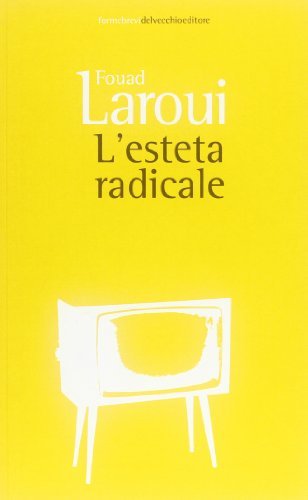 L'esteta radicale