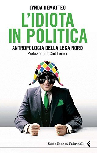 L'idiota in politica (Serie bianca)