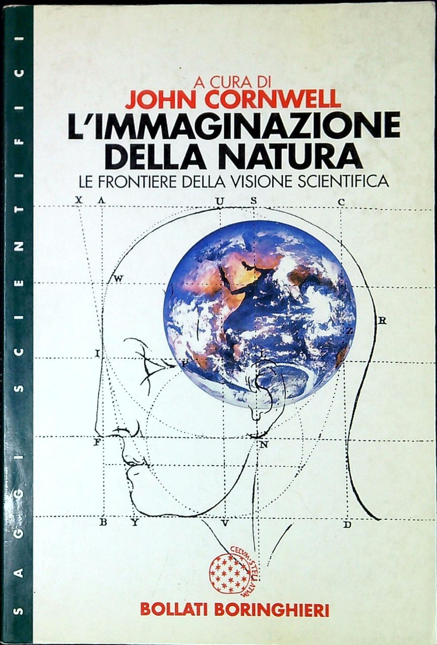 L' immaginazione della natura : le frontiere della visione scientifica