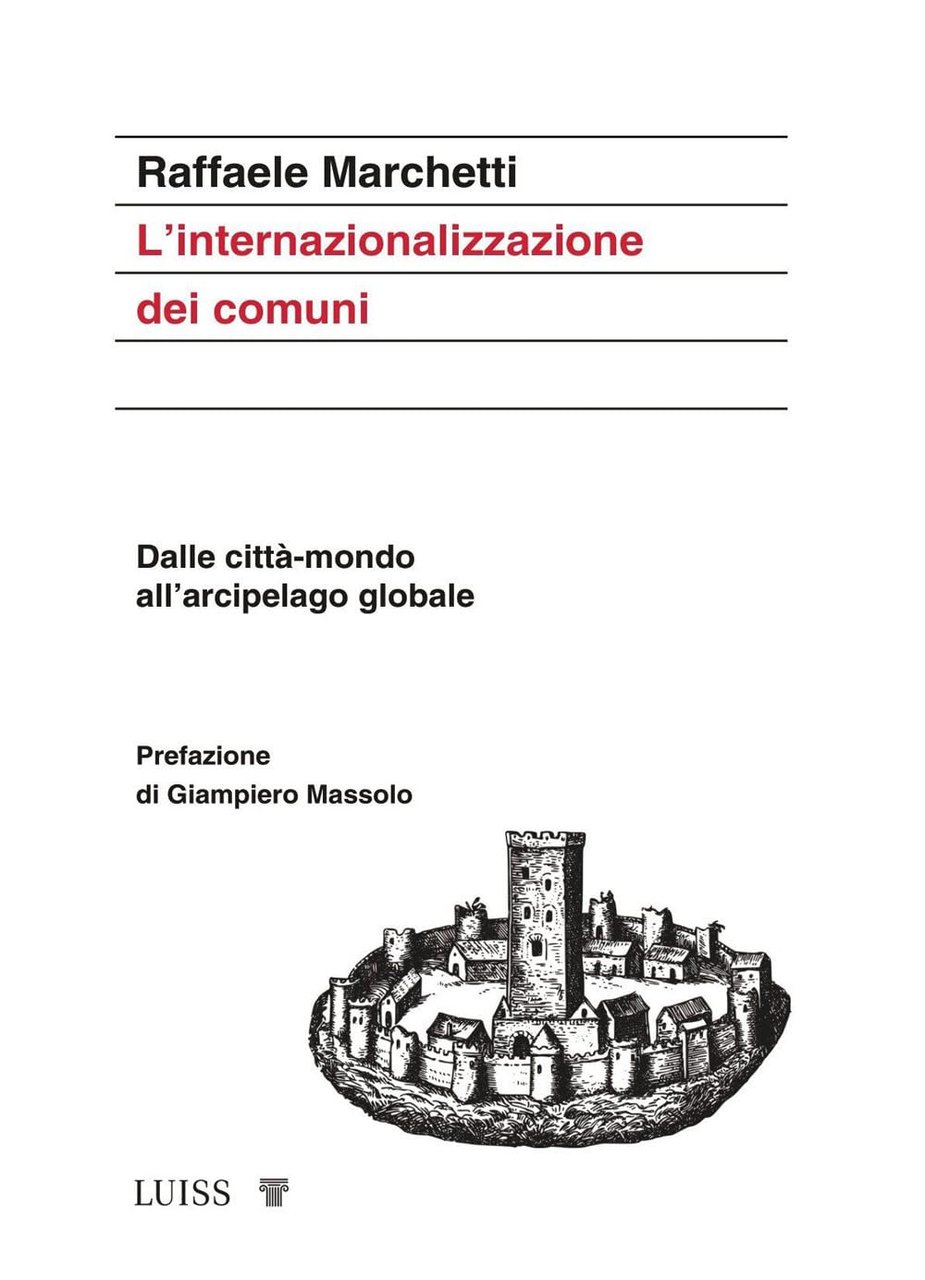 L'internazionalizzazione dei comuni. Dalle città-mondo all'arcipelago globale | Immagine principale