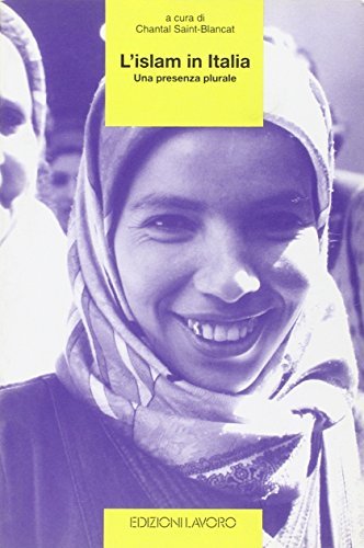 L'islam in Italia. Una presenza plurale