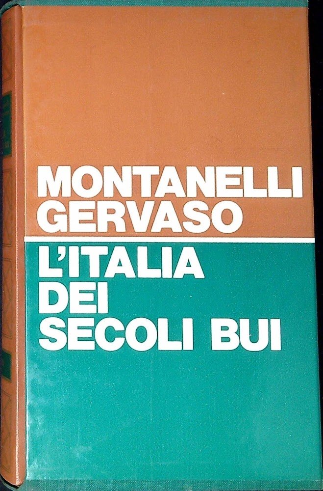 L'Italia dei secoli bui : il Medio Evo sino al …