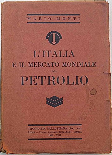 L'italia E Il Mercato Mondiale Del Petrolio