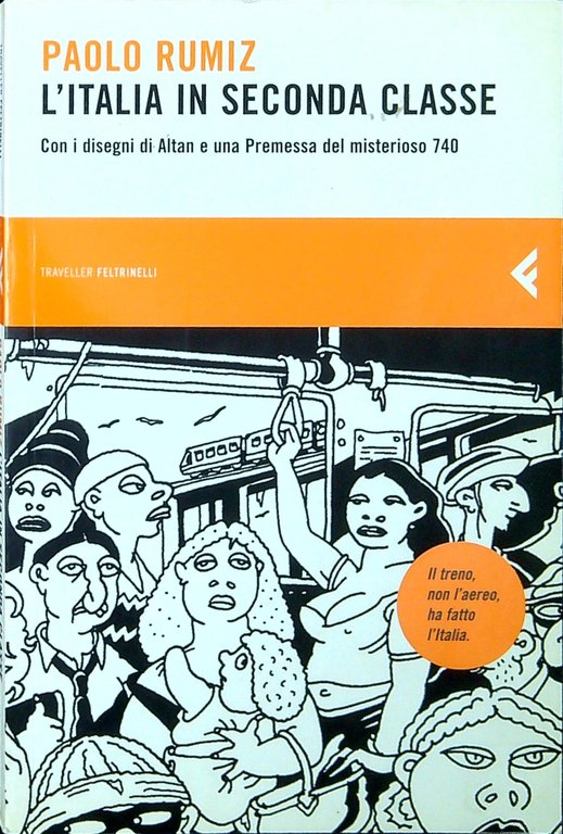 L'Italia in seconda classe (Feltrinelli Traveller)