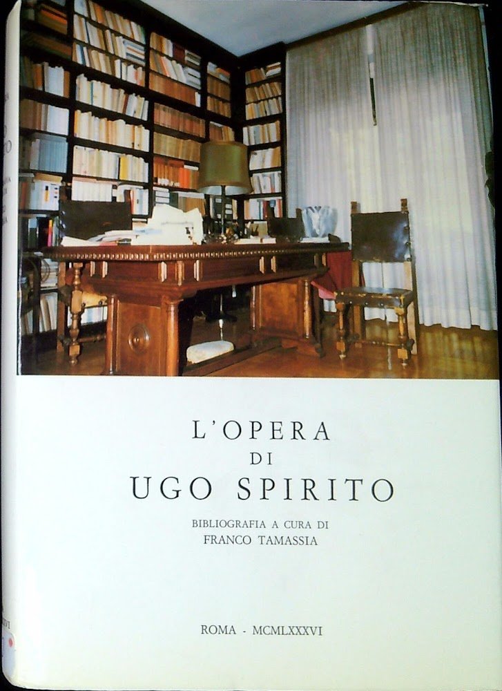 L'opera di Ugo Spirito : bibliografia