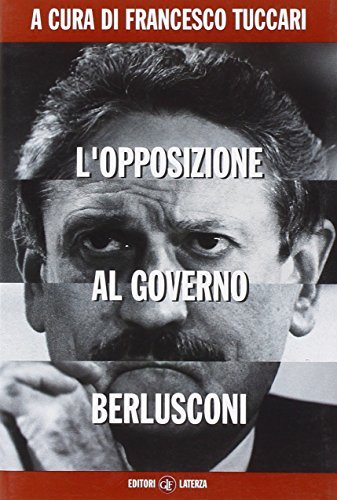 L'opposizione al governo Berlusconi