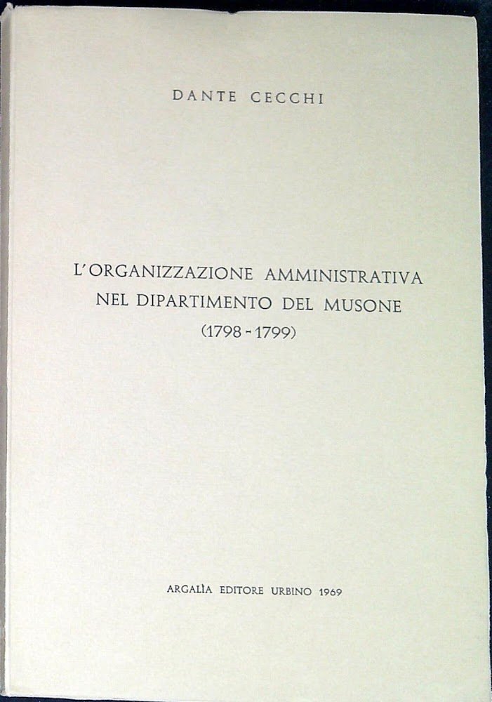 L' organizzazione amministrativa nel dipartimento del Musone : (1798-1799), 2.