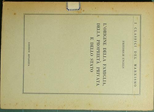 L'origine Della Famiglia, Della Proprieta' Privata E Dello Stato