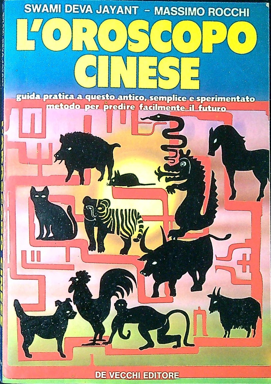 L'oroscopo cinese : guida pratica a questo antico, semplice e … | Immagine principale