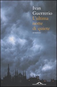 L'Ultima Notte Di Quiete