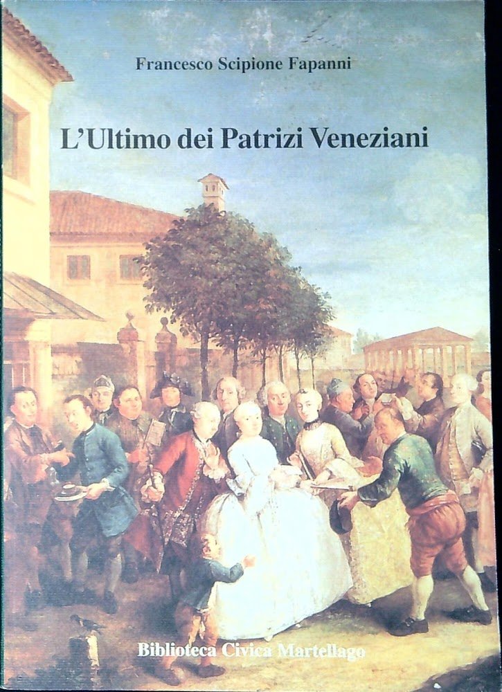 L'ultimo dei patrizi veneziani