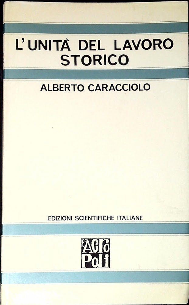 L'unità del lavoro storico : note di ricerca