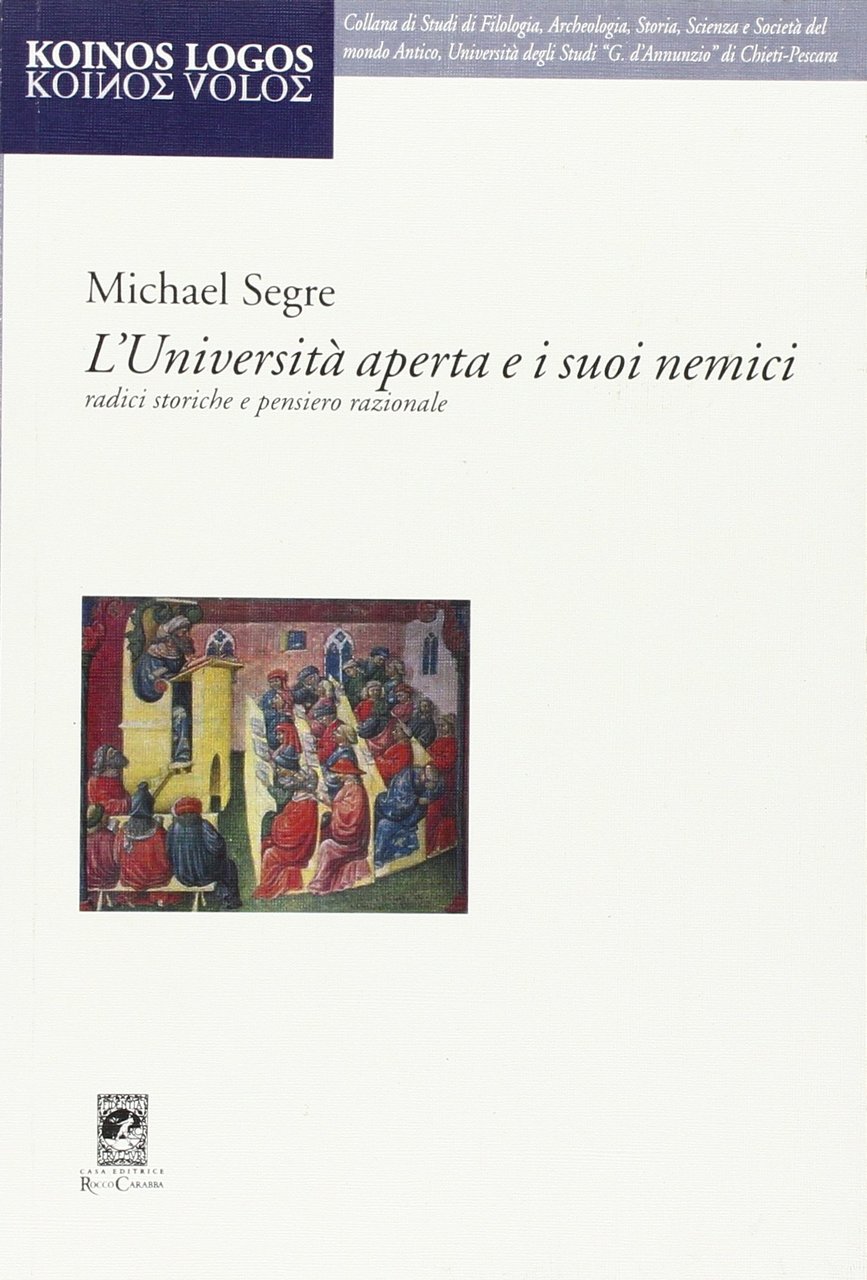 L'università aperta e i suoi nemici. Radici storiche e pensiero …