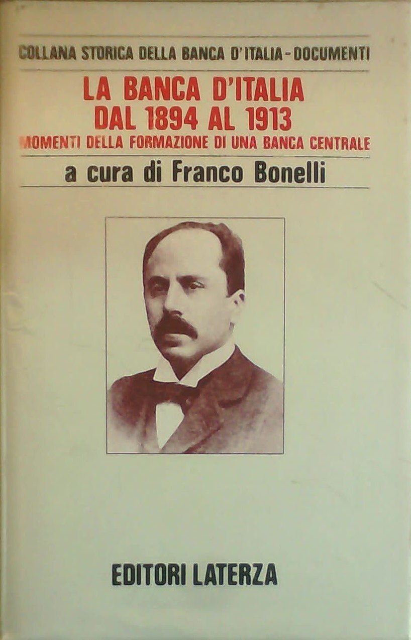 La Banca d'Italia dal 1894 al 1913. Momenti della formazione …