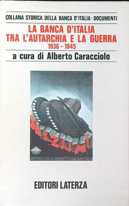 La banca d'Italia tra l'autarchia e la guerra (1936-1945) | Immagine principale