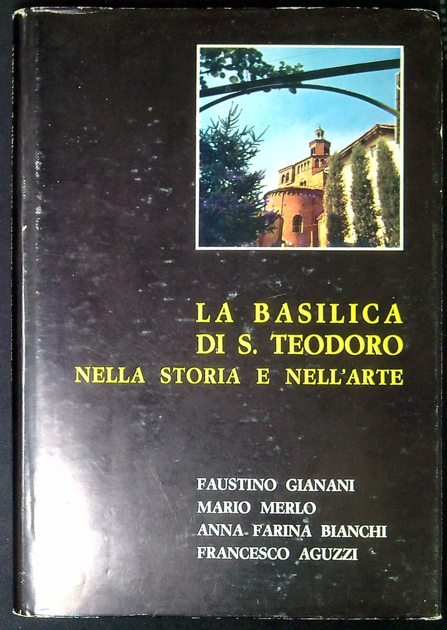La basilica di S. Teodoro nella storia e nell'arte | Immagine principale