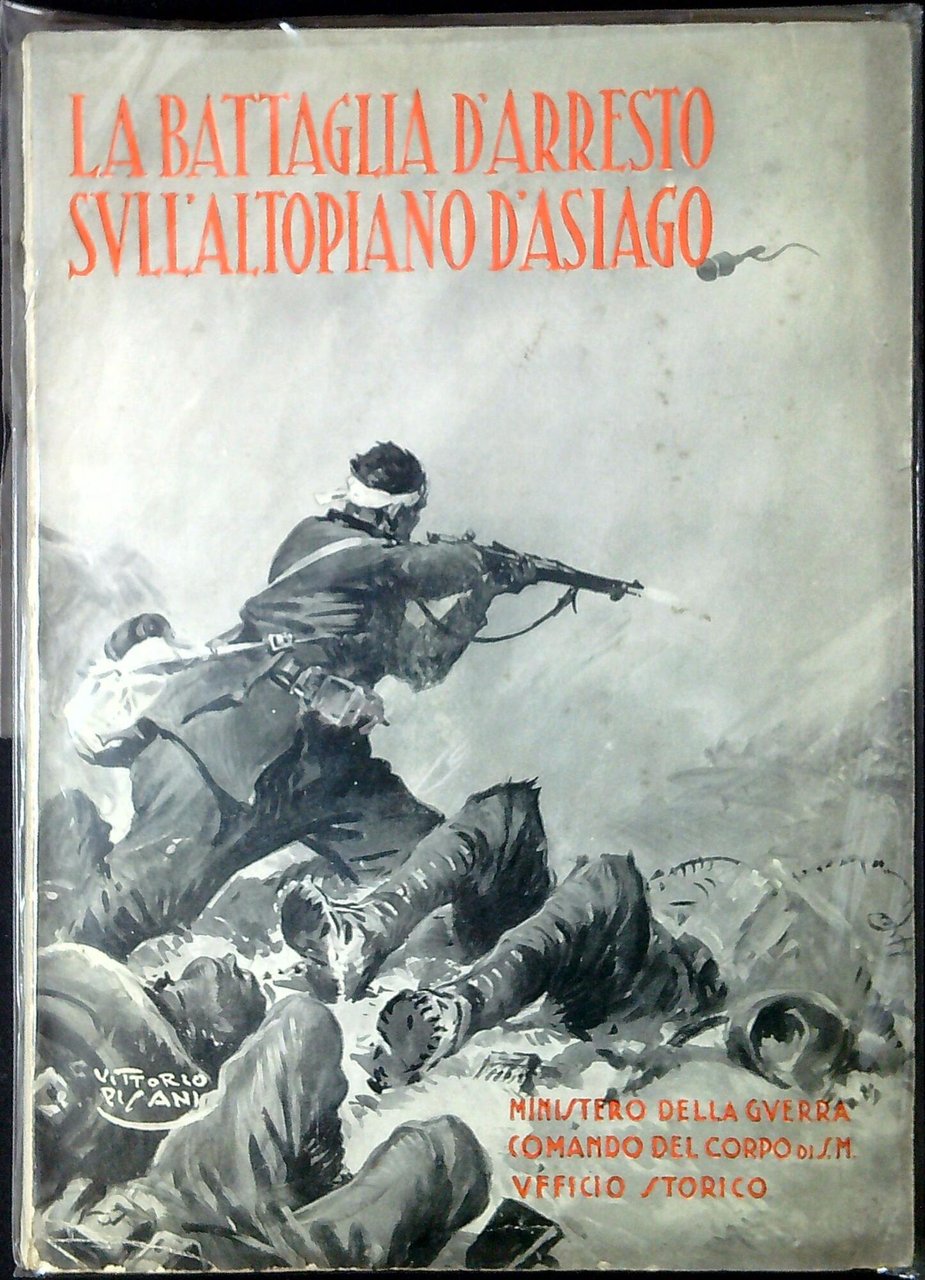 La battaglia d'arresto sull'altopiano d'Asiago : 10 novembre-25 dicembre 1917