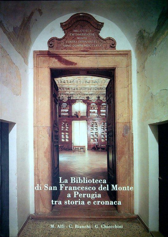 La Biblioteca di San Francesco del Monte a Perugia tra storia e cronaca