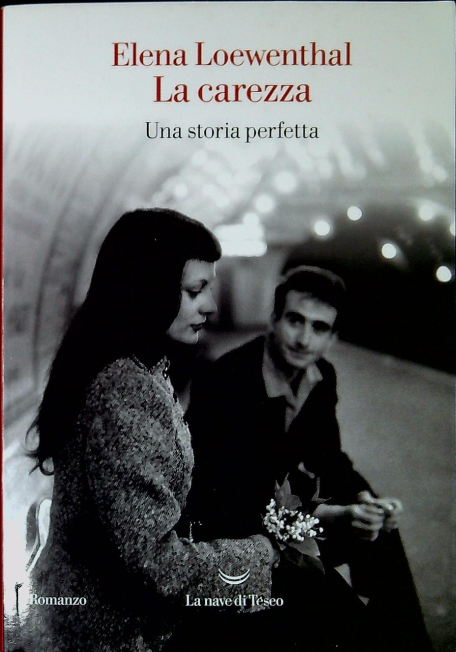 La carezza : una storia perfetta