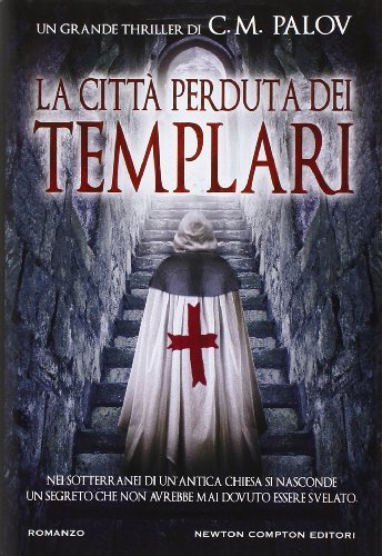 La città perduta dei templari (eNewton Narrativa)