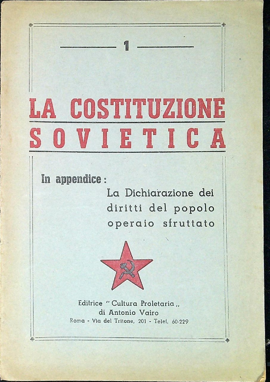 La costituzione sovietica In appendice: La dichiarazione dei diritti del …