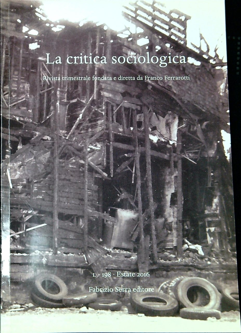 La critica sociologica, Rivista trimestrale fondata e diretta da Franco …